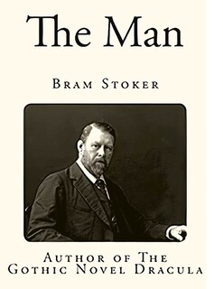 Front cover_The Man (The Gates of Life) - A Gothic novel, it features horror and romance