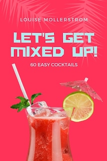 Front cover_Let's Get Mixed Up
