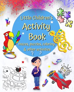 Front cover_Little Children's Activity Book mazes, puzzles, coloring and other activities