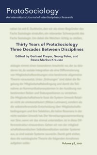 Thirty Years of ProtoSociology - Three Decades Between Disciplines