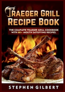 Front cover_Traeger Grill Recipe Book