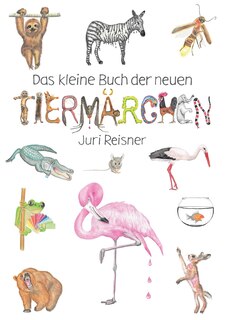 Couverture_Das kleine Buch der neuen Tierm&auml;rchen