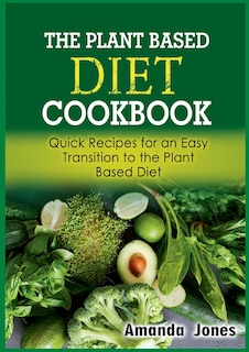Couverture_The Plant Based Diet Cookbook