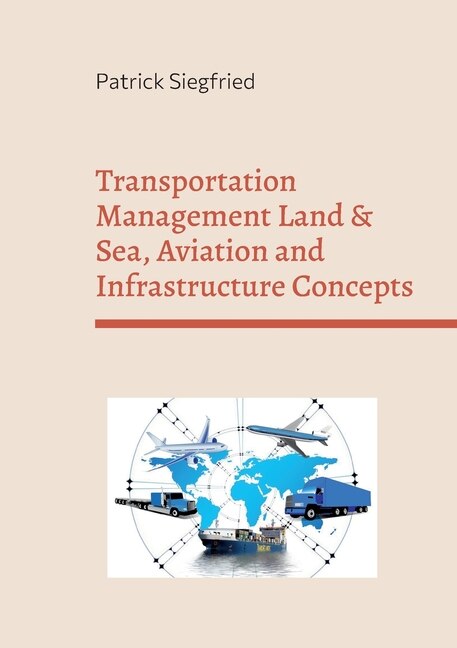 Front cover_Transportation Management Land & Sea, Aviation and Infrastructure Concepts