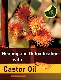 Front cover_Healing and Detoxification with Castor Oil