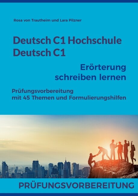 Couverture_Deutsch C1 Hochschule / Deutsch C1 Erörterung schreiben lernen