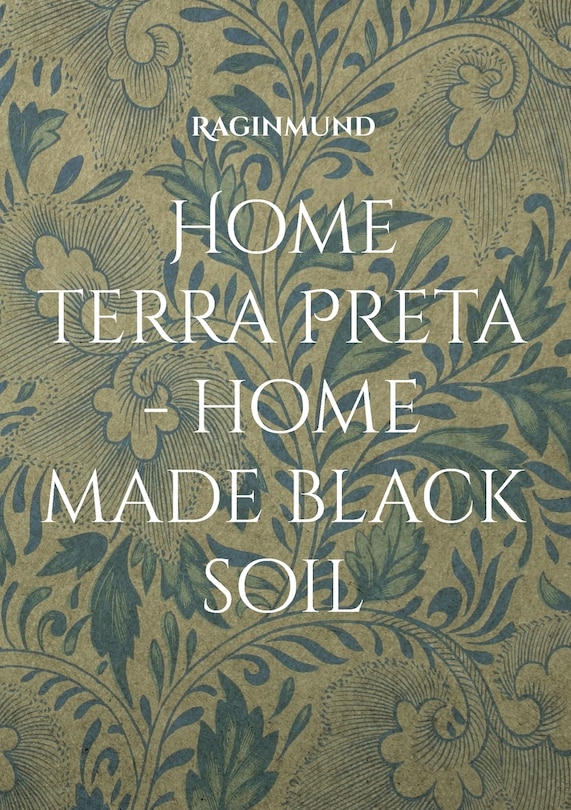 Front cover_Home Terra Preta - home made black soil
