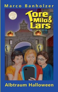 Couverture_Tore, Milo & Lars - Albtraum Halloween