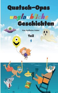 Couverture_Quatsch-Opas unglaubliche Geschichten
