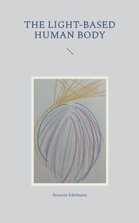 Front cover_The light-based human body