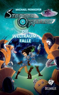Front cover_Sternenritter 6 Die Weltraumfalle
