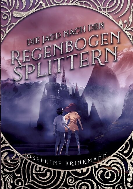 Front cover_Die Jagd nach den Regenbogensplittern