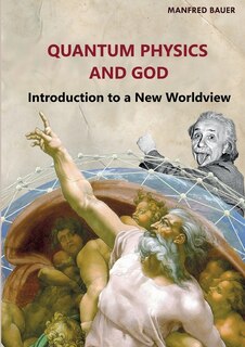 Front cover_Quantum Physics and God