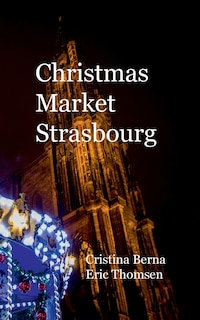 Front cover_Christmas Market Strasbourg