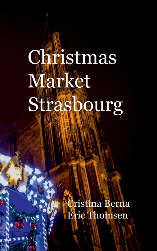 Front cover_Christmas Market Strasbourg