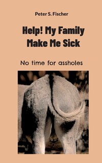Front cover_Help! My Family Makes Me Sick