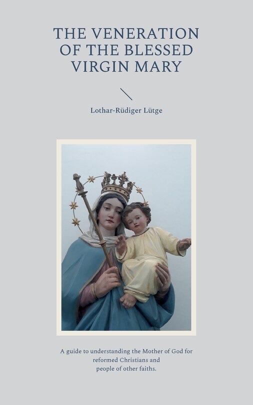 Front cover_The Veneration of the Blessed Virgin Mary