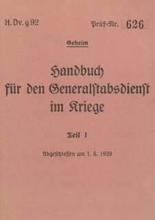 Front cover_H.Dv.g. 92 Handbuch für den Generalstabsdienst im Kriege - Teil I - geheim