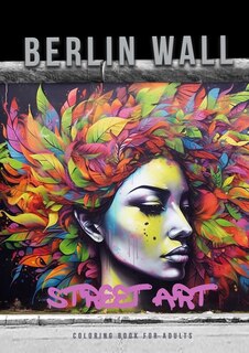 Front cover_Berlin Wall Street Art Coloring Book for Adults