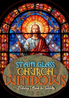 Couverture_Church Windows Stain Glass Coloring Book for Adults