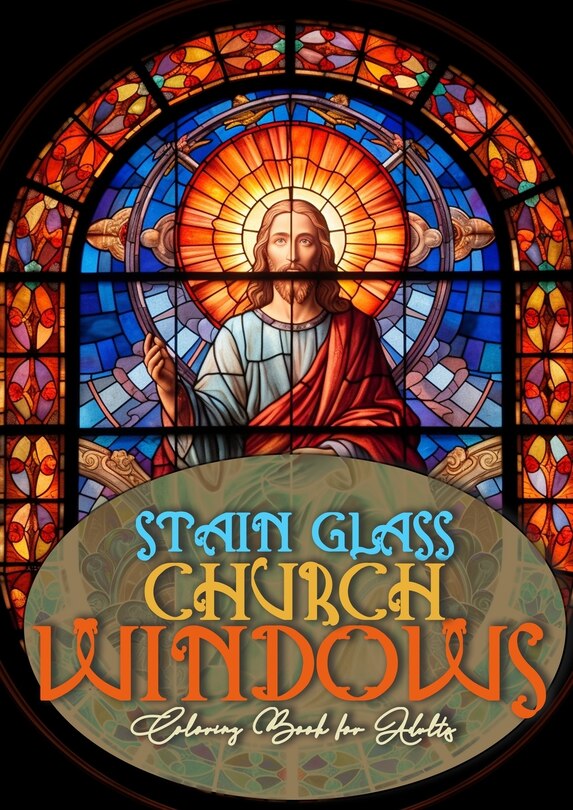 Couverture_Church Windows Stain Glass Coloring Book for Adults