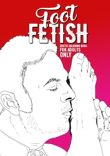 Couverture_Foot Fetish erotic coloring book for adults only