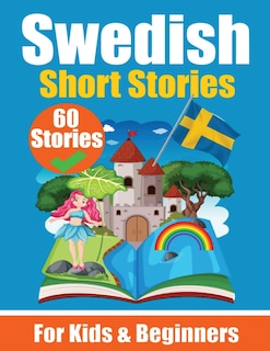 Couverture_60 Short Stories in Swedish A Dual-Language Book in English and Swedish A Swedish Language Learning book for Children and Beginners
