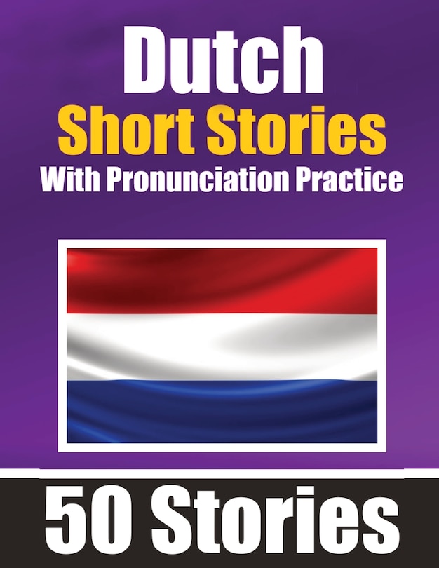 Couverture_50 Short Stories in Dutch with Pronunciation Practice A Dual-Language Book in English and Dutch