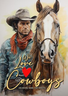 Front cover_We love Cowboys Coloring Book for Adults