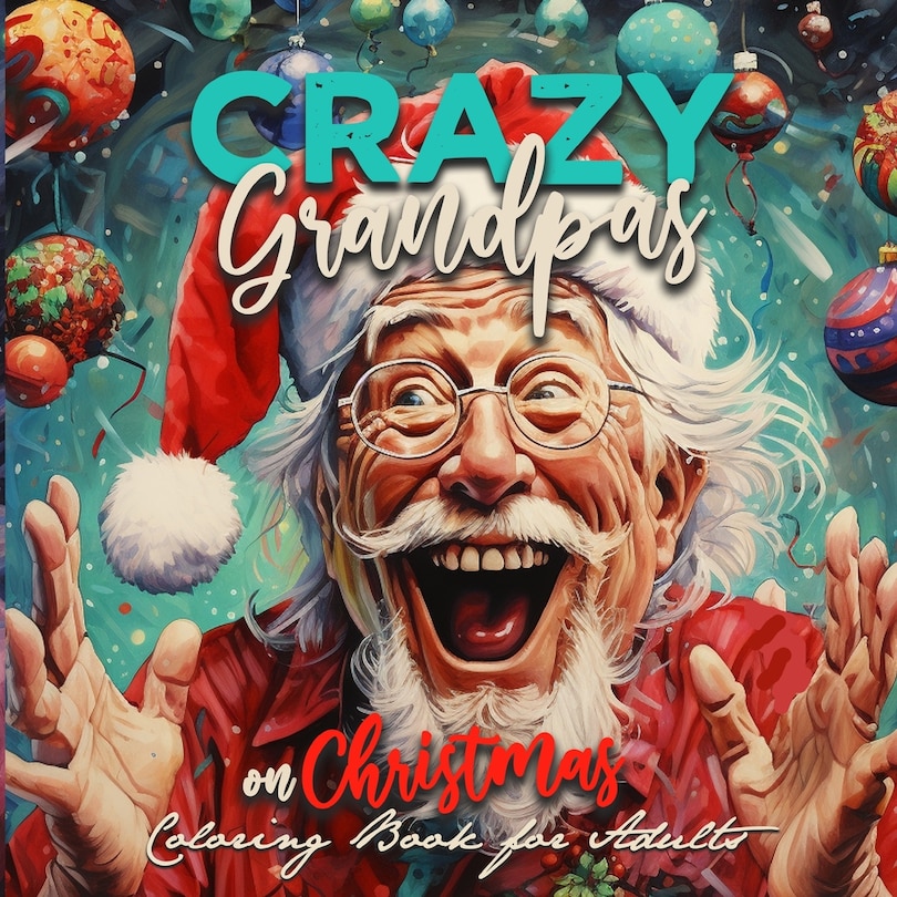 Front cover_Crazy Grandpas on Christmas Coloring Book for Adults