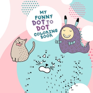 Front cover_My funny Dot to Dot coloring Book