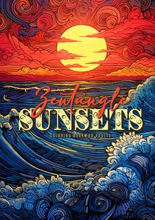 Front cover_Zentangle Sunsets Coloring Book for Adults