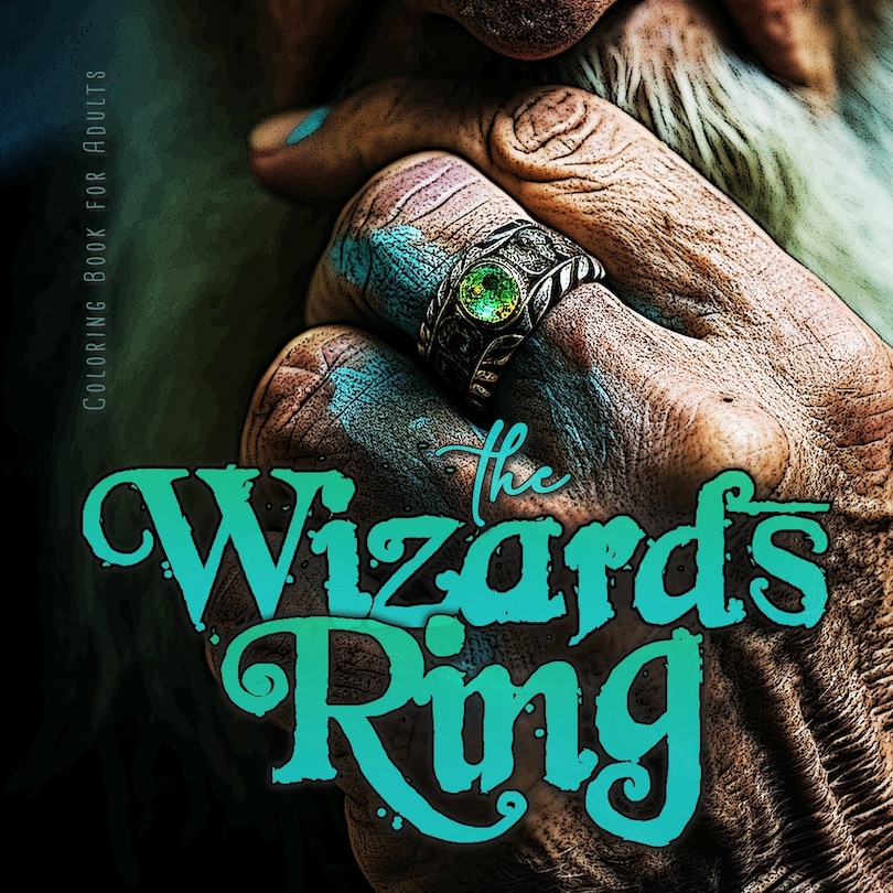 Front cover_The Wizards RIng Coloring Book for Adults
