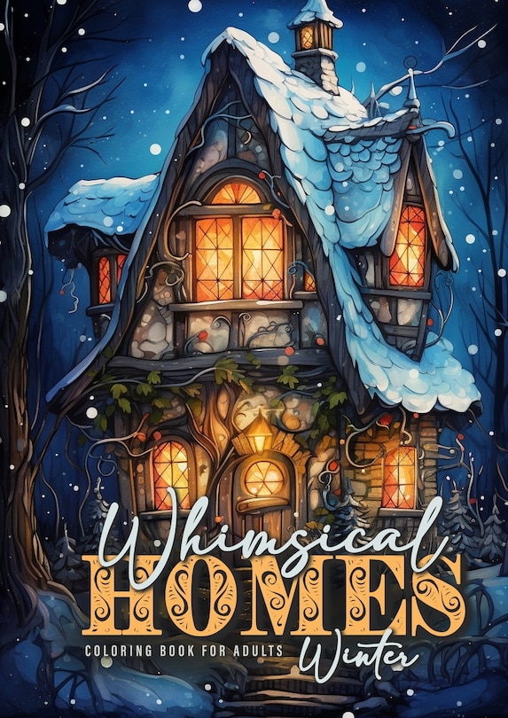 Front cover_Whimsical Homes Winter Coloring Book for Adults