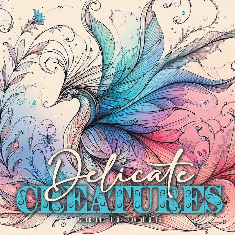Couverture_Delicate Creatures Coloring Book for Adults