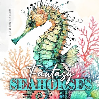 Couverture_Fantasy Seahorses Coloring Book for Adults