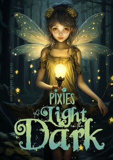 Front cover_Pixies - A light in the Dark Coloring Book for Adults