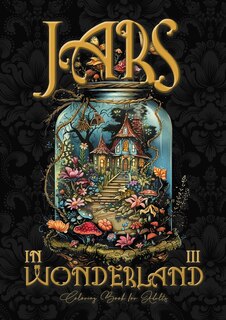 Front cover_Jars in Wonderland Coloring Book for Adults 3