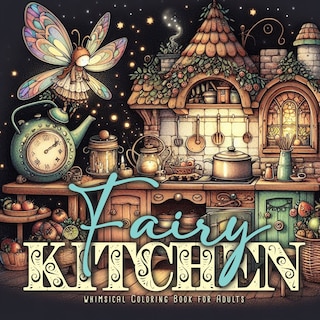 Front cover_Fairy Kitchen Coloring Book for Adults