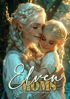 Couverture_Elven Moms Coloring Book for Adults