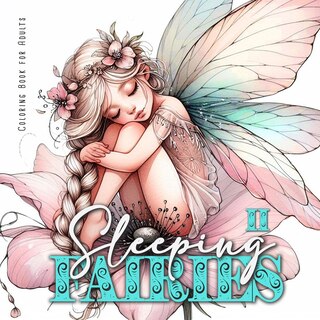 Front cover_Sleeping Fairies Coloring Book for Adults Vol. 2