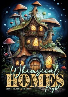 Front cover_Whimsical Homes NIght Coloring Book for Adults