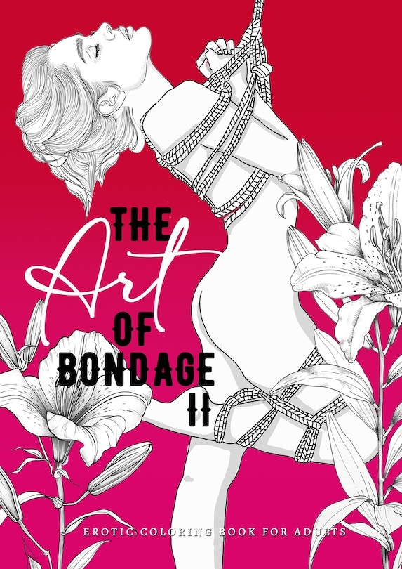 Couverture_The Art of Bondage 2 erotic coloring book for adults
