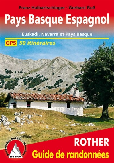 Front cover_Pays basque espagnol : Euskadi, Navarra et Pays basque français : 50 itinéraires