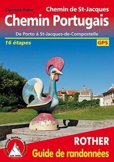 Front cover_Chemin portugais : de Porto à Saint-Jacques-de-Compostelle : 16 étapes