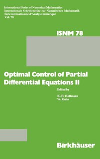 Front cover_Optimal Control of Partial Differential Equations II: Theory and Applications