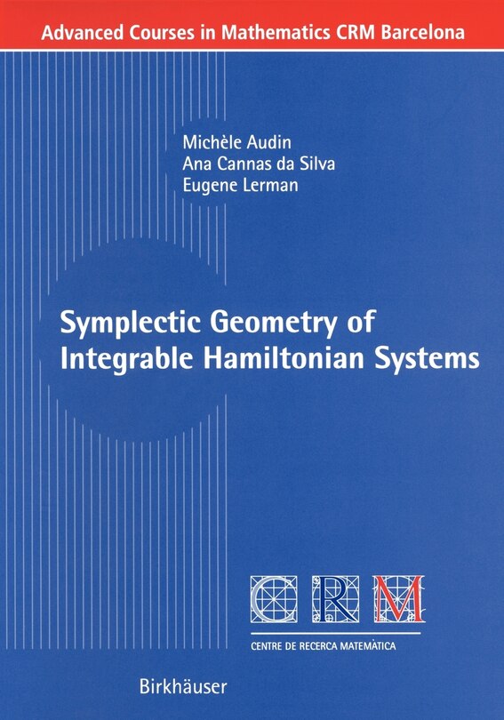 Couverture_Symplectic Geometry Of Integrable Hamiltonian Systems
