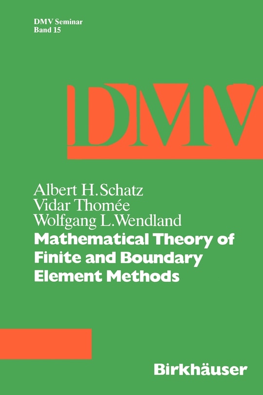 Front cover_Mathematical Theory Of Finite And Boundary Element Methods