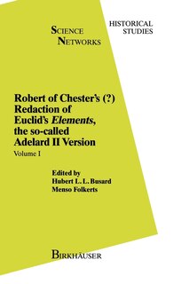 Robert of Chester’s Redaction of Euclid’s Elements, the so-called Adelard II Version: Volume I