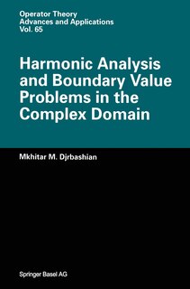 Couverture_Harmonic Analysis and Boundary Value Problems in the Complex Domain